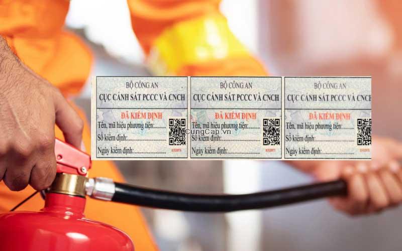 Quy định về tem kiểm định bình chữa cháy PCCC ai cũng phải biết